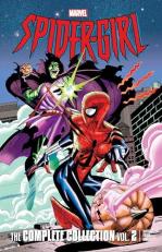 Spider-Girl: the Complete Collection Vol. 2 