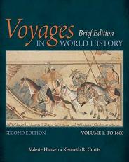 Voyages in World History, Volume I, Brief 2nd