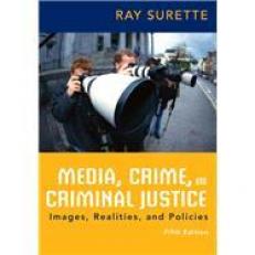 Media, Crime and Criminal Justice 5th