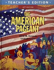 The American Pageant 16th Edition - AP Edition - Teacher's Edition - Sixteenth 16 Edition