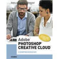 Adobe Photoshop Creative Cloud: Comprehensive 15th