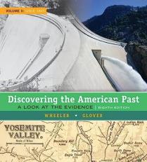 Discovering the American Past : A Look at the Evidence, Volume II: Since 1865 8th