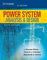 Power System Analysis and Design, SI Edition 6th