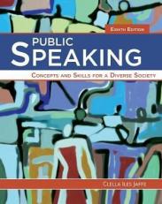 Public Speaking : Concepts and Skills for a Diverse Society 8th