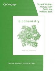 Study Guide with Student Solutions Manual and Problems Book for Garrett/Grisham's Biochemistry, 6th