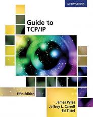 Guide to TCP/IP : IPv6 and IPv4 5th