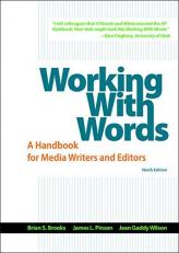 Working with Words : A Handbook for Media Writers and Editors 9th