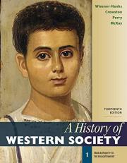 A History of Western Society, Volume 1 13th