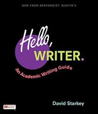 Hello, Writer : An Academic Writing Guide 