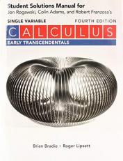 Student Solutions Manual for Calculus Early Transcendentals (Single Variable) 4th