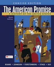 The American Promise: a Concise History, Combined Volume 9th