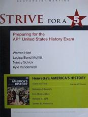 Strive for a 5: America's History for the AP® Course