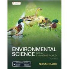 Environmental Science for a Changing World - Access 4th