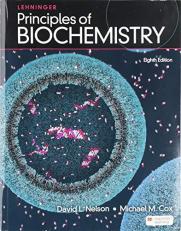 Loose-Leaf Version for Lehninger Principles of Biochemistry 8th