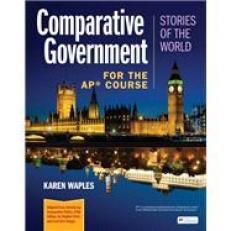 Comparative Government: Stories of the World for the AP® Course 