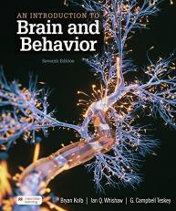 An Introduction to Brain and Behavior 7th