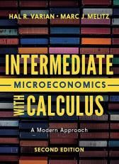 Intermediate Microeconomics with Calculus : A Modern Approach 2nd