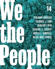 We the People (with Ebook, InQuizitive, News Quizzes, Animations, and Simulations) 14th