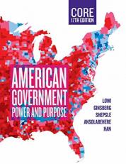 American Government : Power and Purpose 17th