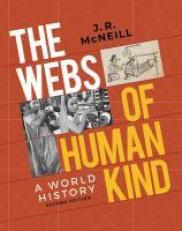 The Webs of Humankind : A World History 2nd