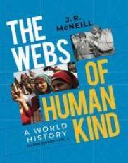 The Webs of Humankind : A World History Volume 2 2nd