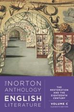 The Norton Anthology of English Literature, Volume C : The Restoration and the Eighteenth Century