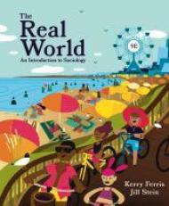 The Real World : An Introduction to Sociology 9th