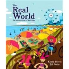 Real World: An Introduction to Sociology Courseware (Norton Illumine Ebook, InQuizitive, Everyday Sociology Blog Quizzes, Online Data Workshops, and Sociology in Practice Videos) 9th