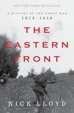 The Eastern Front : A History of the Great War, 1914-1918 