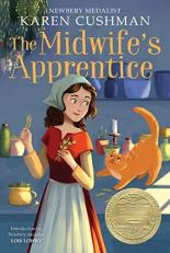 The Midwife's Apprentice : A Newbery Award Winner 