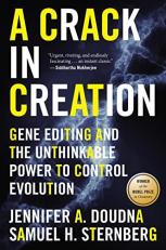 A Crack in Creation : Gene Editing and the Unthinkable Power to Control Evolution 