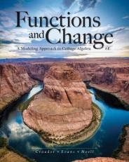 Student Solutions Manual for Crauder/Evans/Noell's Functions and Change: a Modeling Approach to College Algebra, 6th