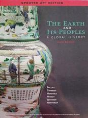 The Earth and Its Peoples; A Global History, Sixth Edition, Updated AP Edition, 9781337276955, 1337276952