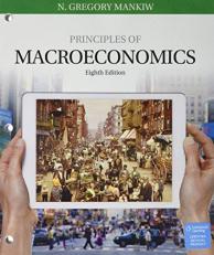 Bundle: Principles of Macroeconomics, Loose-Leaf Version, 8th + MindTap Economics, 1 Term (6 Months) Printed Access Card