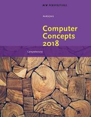 New Perspectives on Computer Concepts 2018 : Comprehensive, Loose-Leaf Version 20th