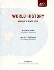 World History, Volume II: Since 1500 (9th Edition), Standalone Loose-Leaf Version