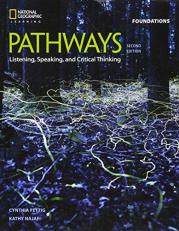 Pathways: Listening, Speaking, and Critical Thinking Foundations 2nd