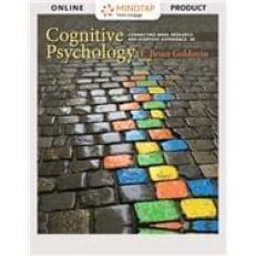 MindTap Psychology for Cognitive Psychology: Connecting Mind, Research, and Everyday Experience 5th