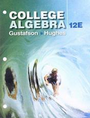 Bundle: College Algebra, Loose-Leaf Version, 12th + WebAssign Printed Access Card for Gustafson/Hughes' College Algebra, Single-Term