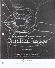 Bundle: Ethical Dilemmas and Decisions in Criminal Justice, Loose-Leaf Version, 10th + MindTap Criminal Justice, 1 Term (6 Months) Printed Access Card