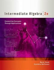 Intermediate Algebra : Connecting Concepts Through Applications 2nd