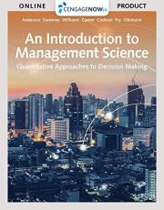 CengageNOWv2, 1 term Printed Access Card for Anderson/Sweeney/Williams/Camm/Cochran/Fry/Ohlmann's An Introduction to Management Science: Quantitative Approach, 15th