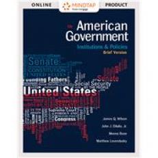 MindTap Political Science for Wilson/Dilulio/Bose/Levendusky's American Government: Institutions and Policies, Brief Version, 13th Edition, [Instant Access], 1