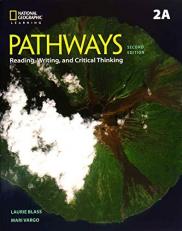 Pathways: Reading, Writing, and Critical Thinking 2: Student Book 2A/Online Workbook