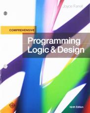 Bundle: Programming Logic and Design, Comprehensive, Loose-Leaf Version, 9th + MindTap Programming, 1 Term (6 Months) Printed Access Card for Farrell's Programming Logic and Design, 9th