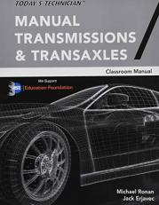 Today's Technician : Manual Transmissions and Transaxles Classroom Manual 7th