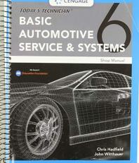 Today's Technician : Basic Automotive Service and Systems, Shop Manual, Spiral Bound Version 6th