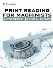 Bundle: Print Reading for Machinists, 6th + MindTap Blueprint Reading, 2 Terms (12 Months) Printed Access Card