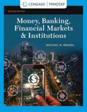 Money, Banking, Financial Markets and Institutions - MindTap (1 Term)