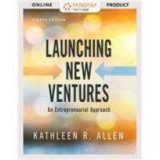 Mindtap for Allen's Launching New Ventures: An Entrepreneurial Approach, 1 Term Instant Access